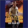 Odd Man Out by Daniels, B. J