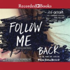 Follow Me Back by Geiger, A.V