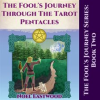 The Fool's Journey Through The Tarot Pentacles by Eastwood, Noel