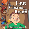 Lee Cleans His Room by Hope, Leela