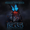 Gullstruck Island by Hardinge, Frances