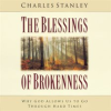 The Blessings of Brokenness by Stanley, Charles F