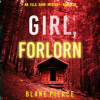 Girl, Forlorn by Pierce, Blake