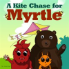A Kite Chase for Myrtle by Hope, Leela