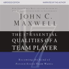The 17 Essential Qualities of a Team Player by Maxwell, John C