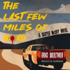 The Last Few Miles of Road by Beetner, Eric