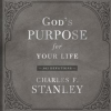 God's Purpose for Your Life by Stanley, Charles F