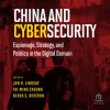 China and Cybersecurity by Authors, Various
