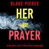 Her Last Prayer by Pierce, Blake