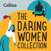 The Daring Women Collection: For ages 7–11 by Authors, Various