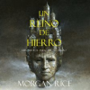 Un Reino De Hierro by Rice, Morgan