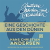 Eine Geschichte aus den Dünen by Andersen, Hans Christian