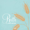 08 Ruth - 2001 by Heitzig, Skip