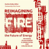 Reimagining_Fire__The_Future_of_Energy