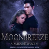 Moonbreeze by Woods, Adrienne