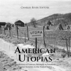 American_Utopias__The_History_of_Famous_Attempts_to_Establish_Utopian_Societies_in_the_United_States