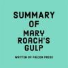 Summary of Mary Roach's Gulp by Press, Falcon