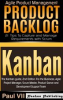 Agile_Product_Management__The_Kanban_Guide_Product_Backlog__21_Tips_to_Capture_and_Manage_Requiremen