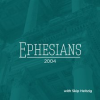 49 Ephesians - 2004 by Heitzig, Skip