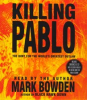 Killing Pablo by Bowden, Mark