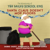 Santa Claus Doesn't Mop Floors by Dadey, Debbie