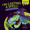 I'm Casting a Spell! by Bullard, Lisa