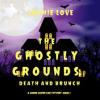 The_Ghostly_Grounds__Death_and_Brunch