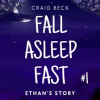 Fall_Asleep_Fast_____Bedtime_Stories_for_Rapid__Deep_and_Peaceful_Sleep
