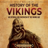 History_of_the_Vikings__An_Enthralling_Overview_of_the_Viking_Age