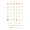Discovering Daniel by Tsarfati, Amir
