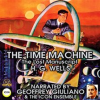 The Time Machine The Lost Manuscript by Wells, H. G