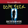 Dope Sick by Myers, Walter Dean
