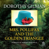 Mrs. Pollifax and the Golden Triangle by Gilman, Dorothy