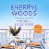 The Inn at Eagle Point by Woods, Sherryl