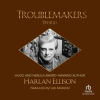 Troublemakers by Ellison, Harlan
