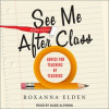 See Me After Class by Elden, Roxanna