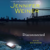 Disconnected by Weiner, Jennifer