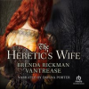 The Heretic's Wife by Vantrease, Brenda Rickman