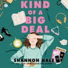 Kind of a Big Deal by Hale, Shannon