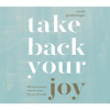 Take_Back_Your_Joy