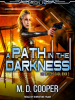 A Path in the Darkness by Cooper, M. D