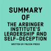 Summary_of_The_Arbinger_Institute_s_Leadership_and_Self-Deception