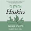 Eleven Huskies by Schott, Philipp