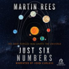 Just Six Numbers by Rees, Martin