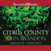 Citrus County by Brandon, John