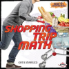 Shopping Trip Math by Marsico, Katie
