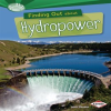 Finding Out about Hydropower by Doeden, Matt