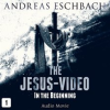 The_Jesus-Video__Episode_1__In_the_Beginning__Audio_Movie_