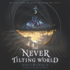 The Never Tilting World by Chupeco, Rin