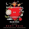 La_resurreccion_de_Fulgencio_Ramirez